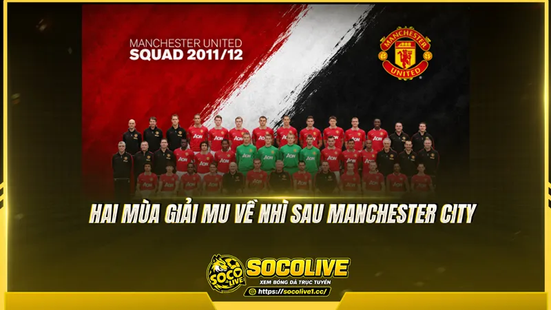 Hai mùa giải MU về nhì sau Manchester City Hai mùa giải MU về nhì sau Manchester City